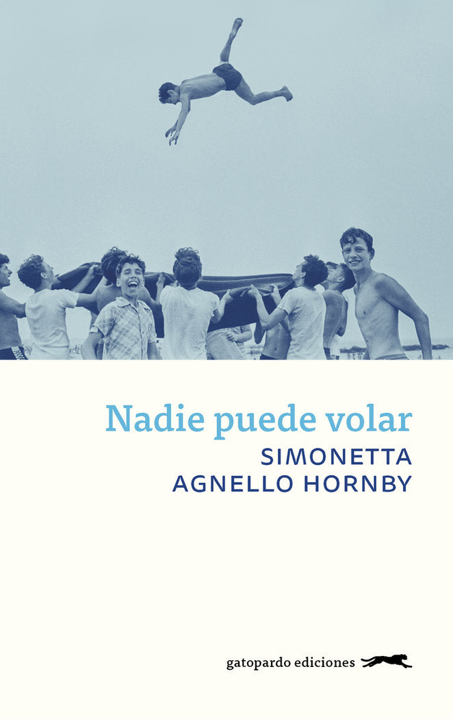Nadie puede volar, de Agnello Hornby, Simonetta | portada del libro