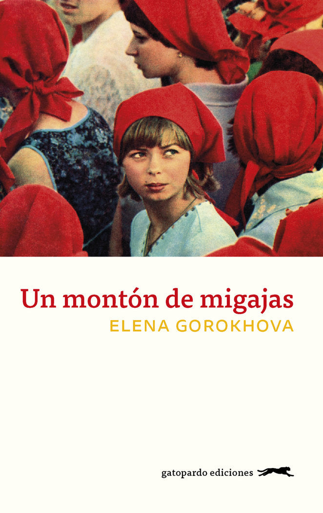 Un montón de migajas, de Gorokhova, Elena | portada del libro
