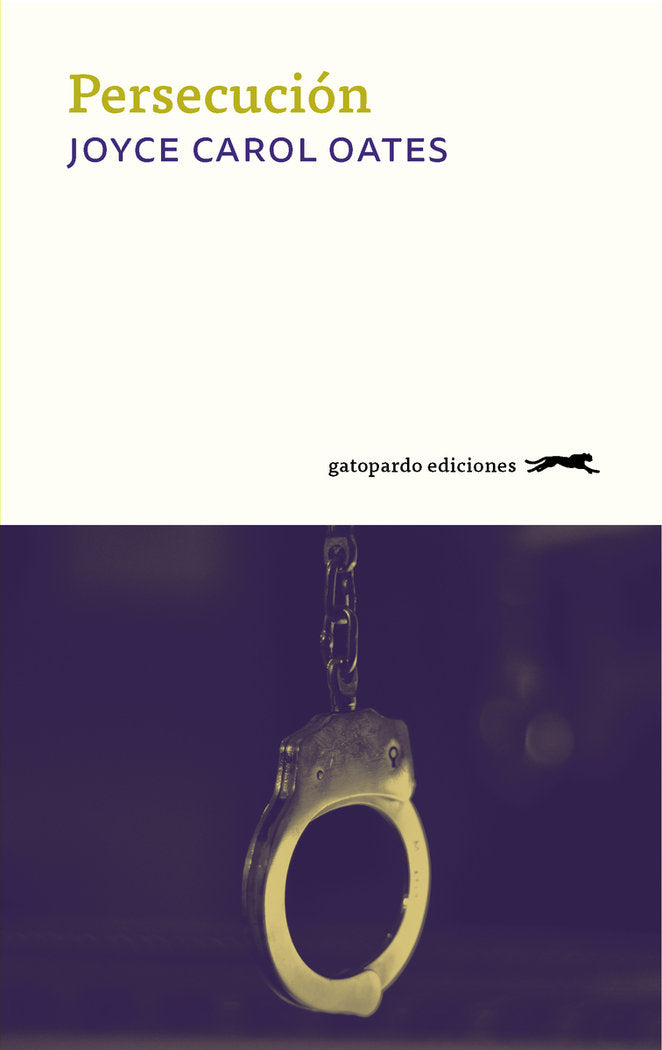 Persecución, de Carol Oates, Joyce | portada del libro
