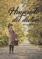 Huyendo del destino, de ALICIA PERTIERRA PERTIERRA | portada del libro