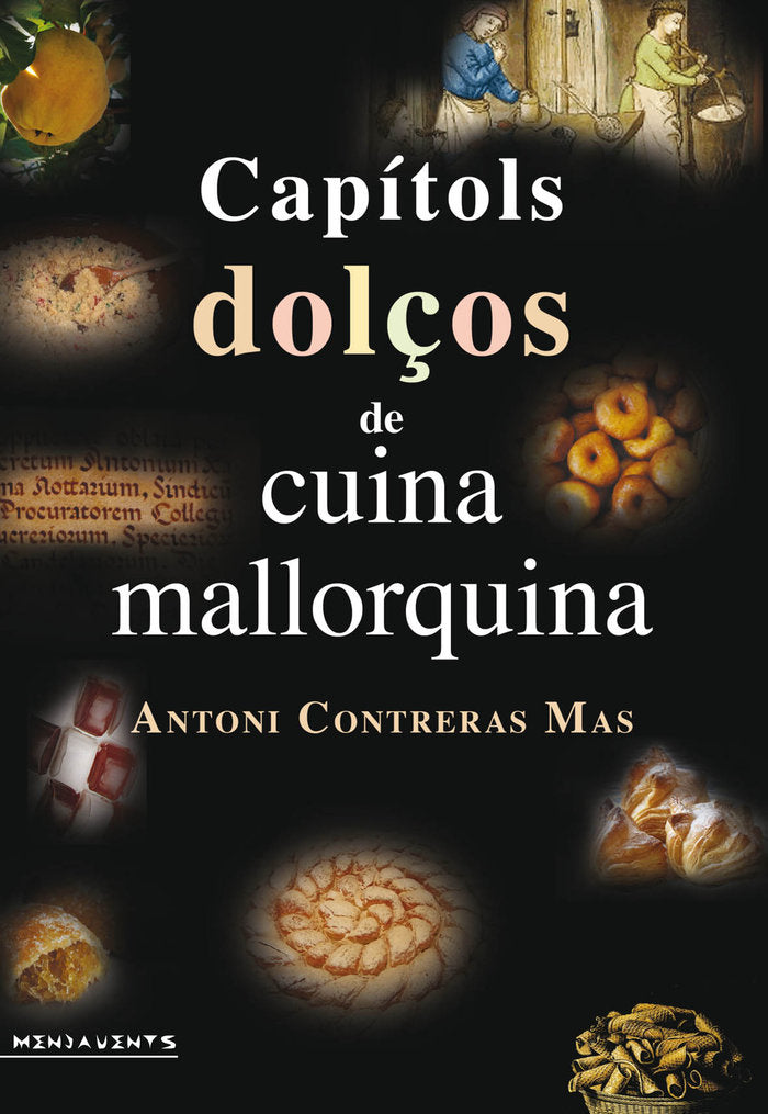 Capítols dolços de cuina mallorquina, de Contreras Mas, Antoni | portada del libro