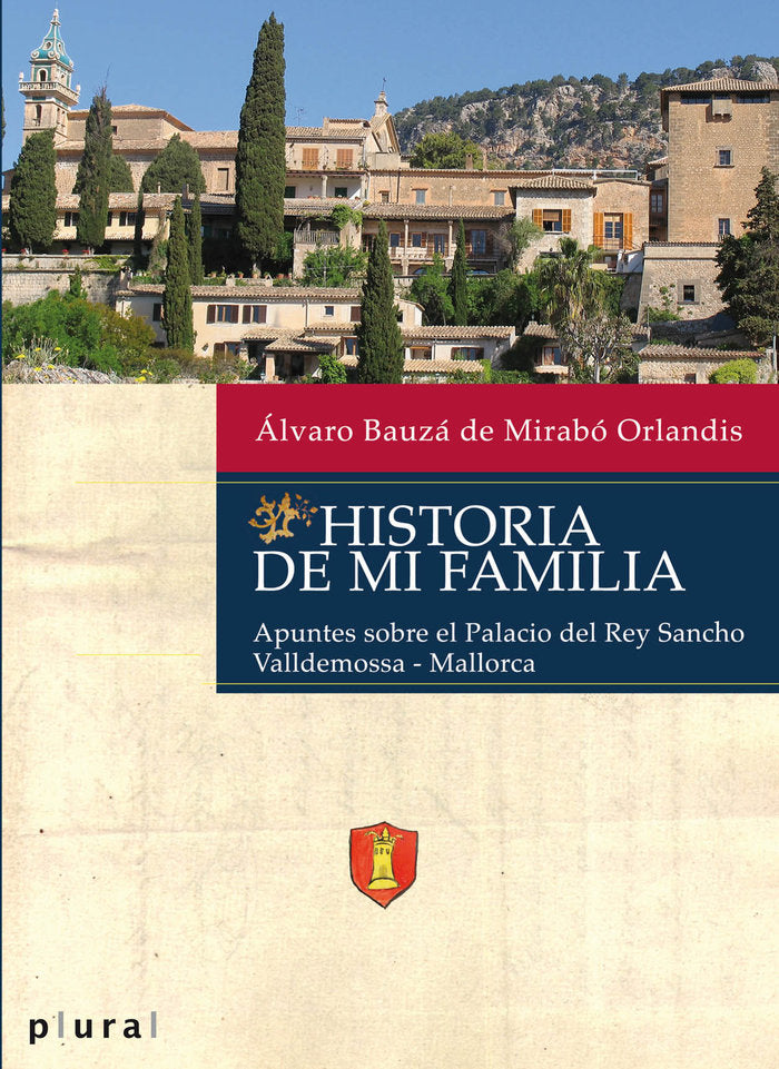 Historia de mi familia, de Bauzá de Mirabó Orlandis, Álvaro | portada del libro