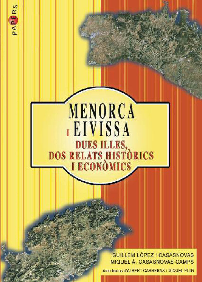 Menorca i Eivissa. Dues illes, dos relats històrics i econòmics, de López Casasnovas, Guillem | portada del libro