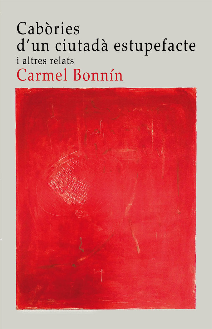 Cabòries d?un ciutadà estupefacte, de BONNIN I CORTES, CARMEL | portada del libro