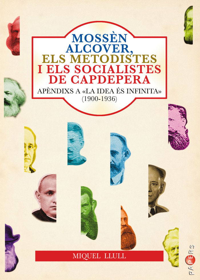 Mossèn Alcover, els metodistes i els socialistes de Capdepera, de Flaquer Servera, Miquel | portada del libro