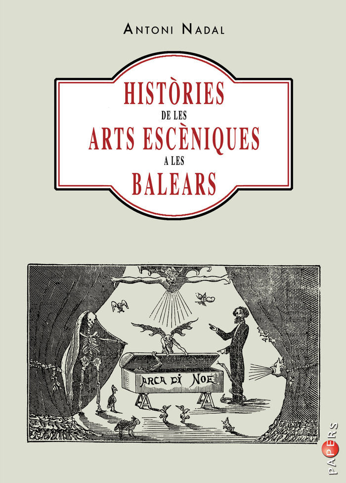 Històries de les arts escèniques a les Balears, de Nadal i Soler, Antoni | portada del libro