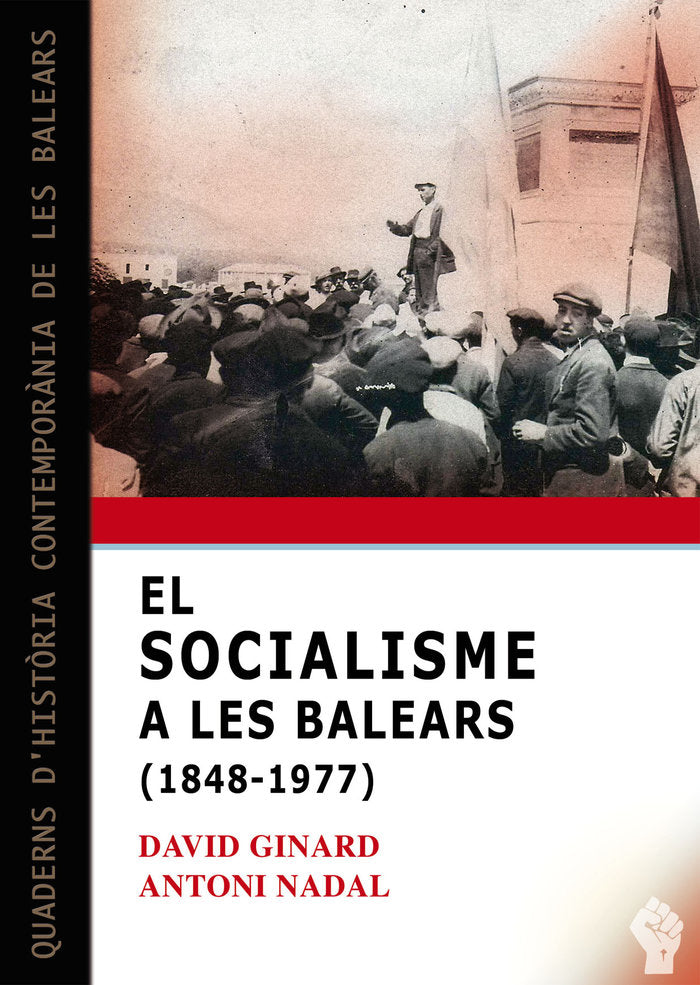 El socialisme a les Balears (1848-1977), de Ginard i Ferón, David | portada del libro