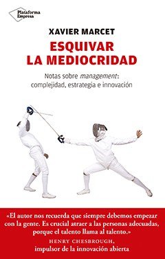 Esquivar la mediocridad, de Marcet Gisbert, Xavier | portada del libro