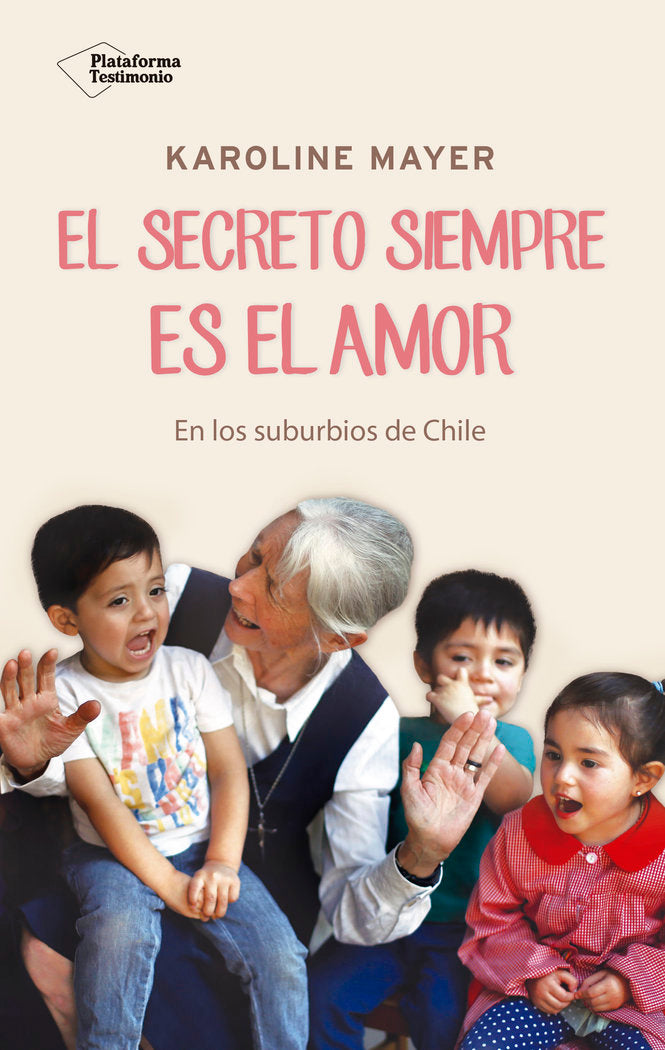 El secreto siempre es el amor, de Mayer, Karoline | portada del libro