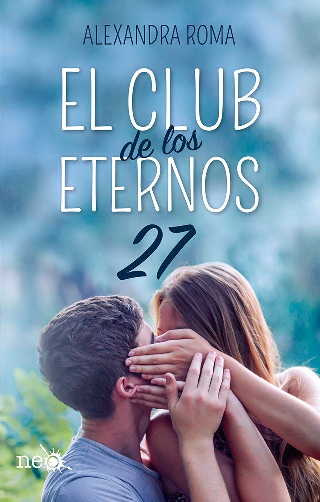 El club de los eternos 27, de Roma, Alexandra | portada del libro