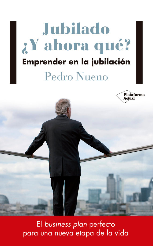 Jubilado. ¿Y ahora qué?, de Nueno Iniesta, Pedro | portada del libro