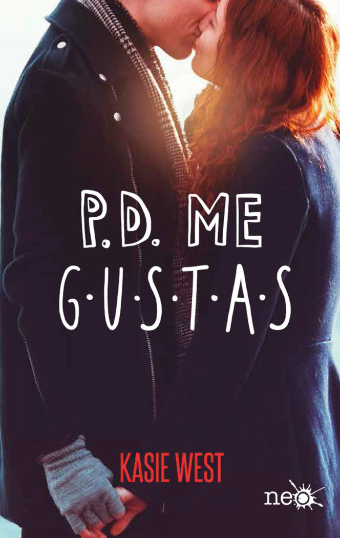 P.D. Me gustas, de West, Kasie | portada del libro