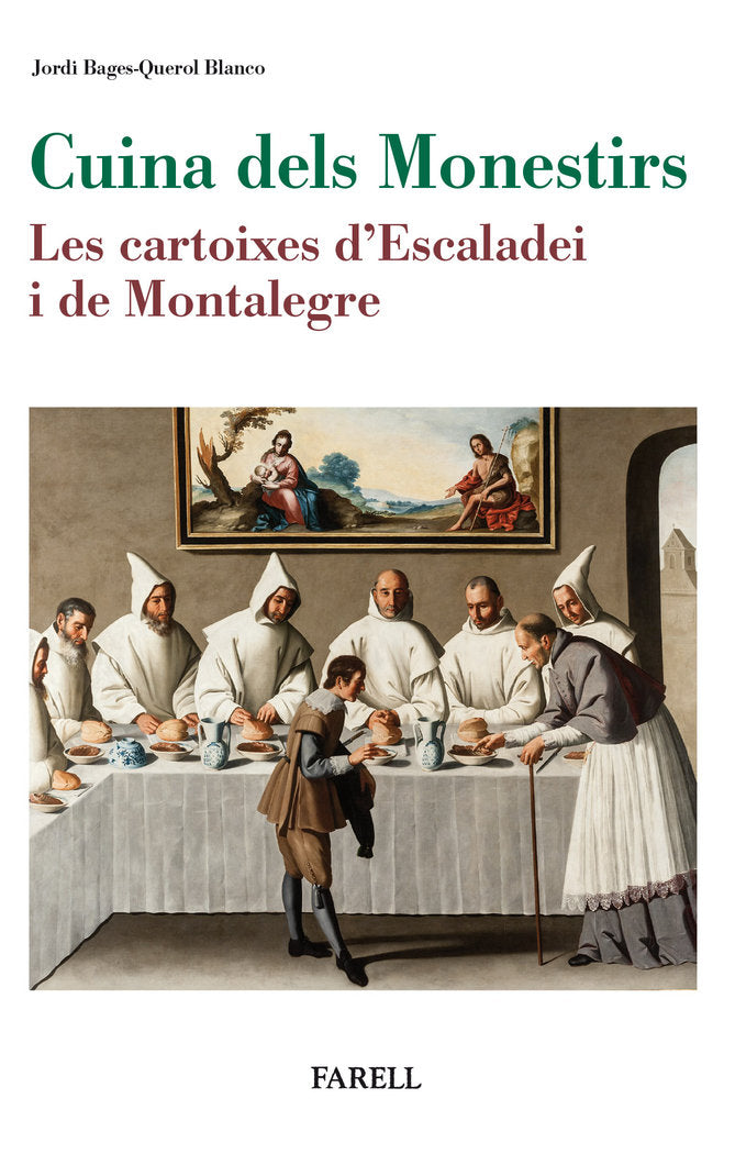 Cuina dels Monestirs. Les cartoixes d'Escaladei i de Montalegre, de Bages-Querol Blanco, Jordi | portada del libro