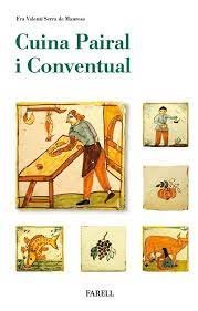 Cuina Pairal i Conventual, de Serra, Fra Valenti | portada del libro