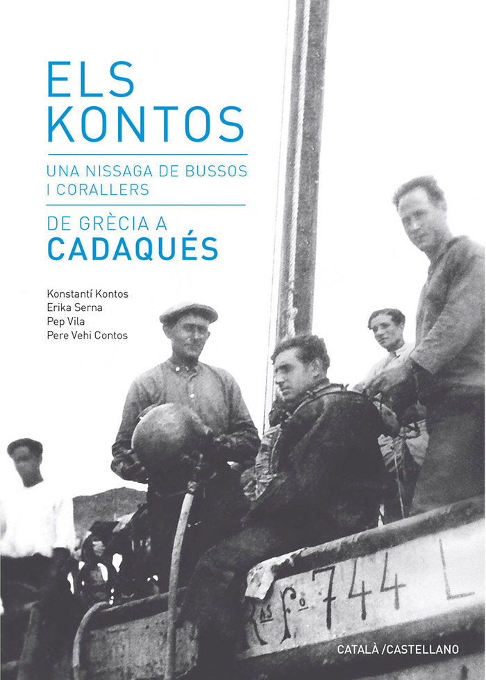 Els Kontos. Una nissaga de bussos i corallers. De Grecia a Cadaques, de KONTOS, KONSTANTI | portada del libro