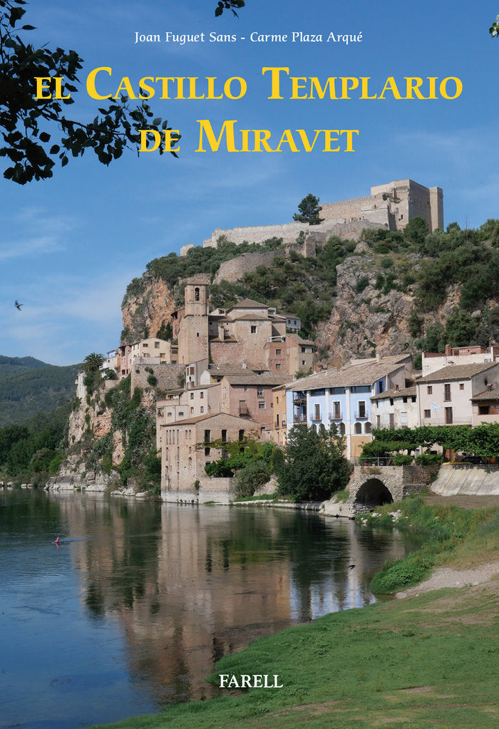El castillo templario de Miravet, de FUGUET SANS, JOAN | portada del libro