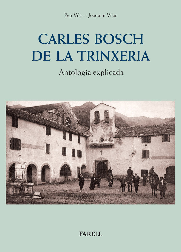 Carles Bosch de la Trinxeria. Antologia explicada, de VILA, PEP | portada del libro