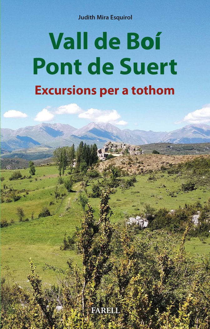 VALL DE BOI I PONT DE SUERT EXCURSIONS PER A TOTHOM, de MIRA ESQUIROL, JUDITH | portada del libro