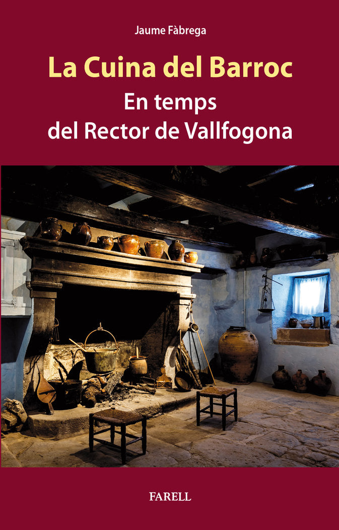 La Cuina del Barroc. En temps del Rector de Vallfogona, de FABREGA, JAUME | portada del libro