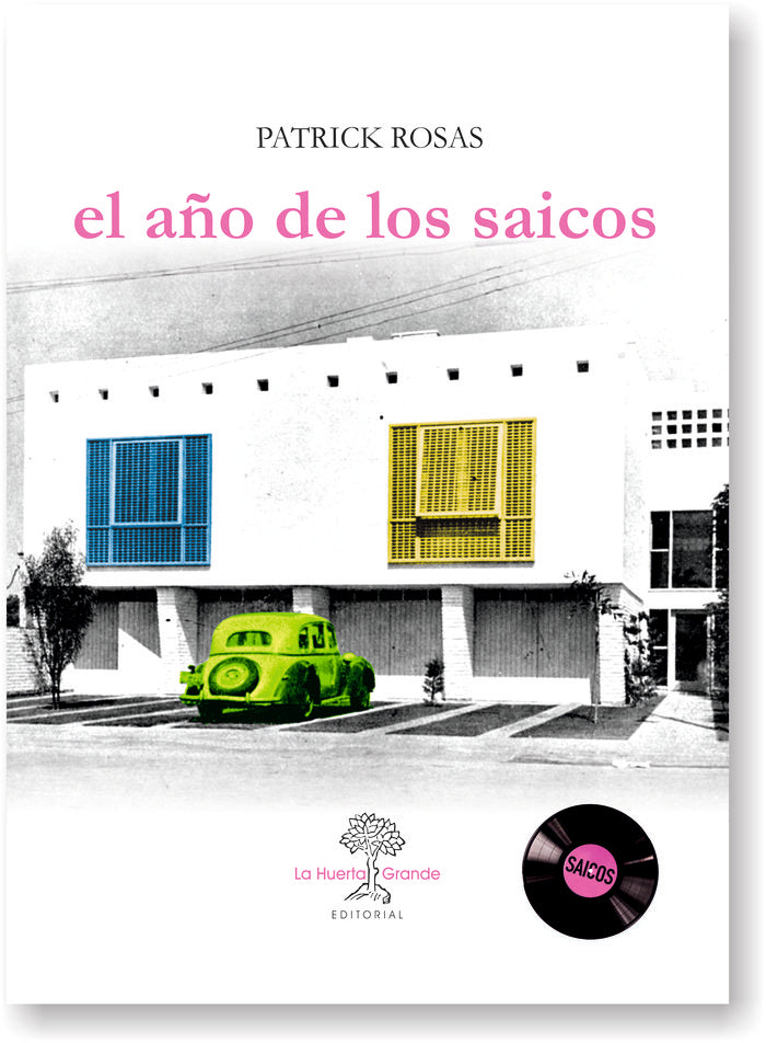 El año de los Saicos, de Rosas, Patrick | portada del libro