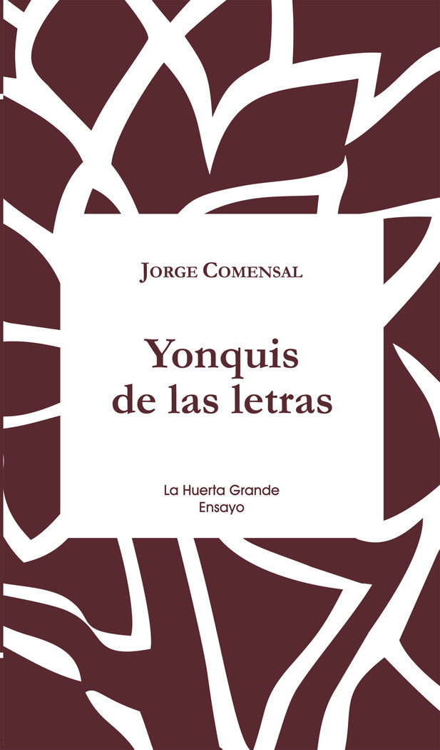 Yonquis de las letras, de Comensal, Jorge | portada del libro