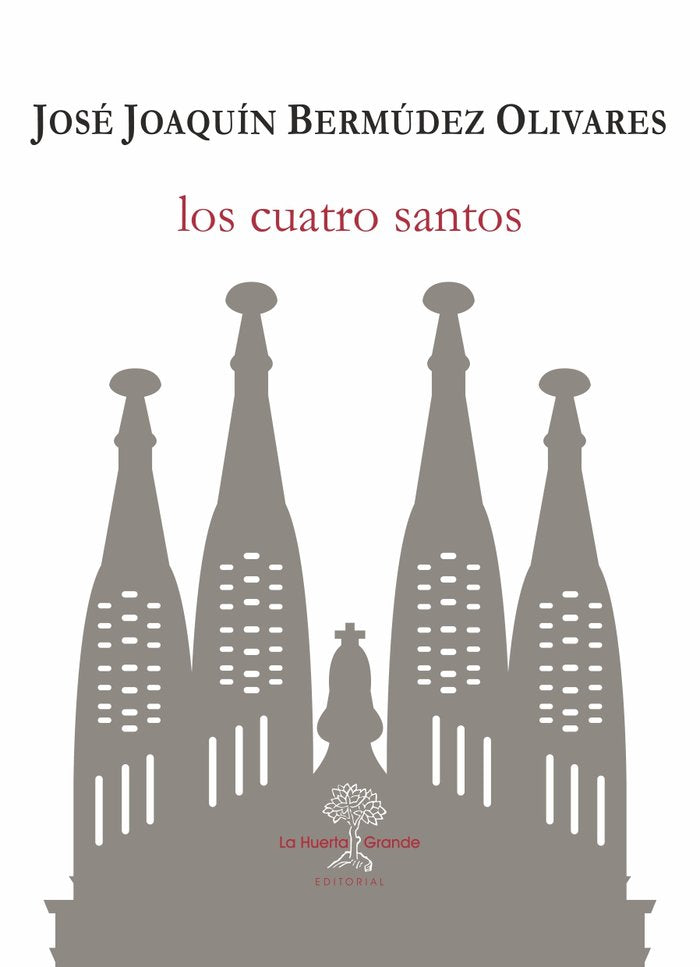 Los cuatro santos, de Bermúdez Olivares, Jose Joaquín | portada del libro