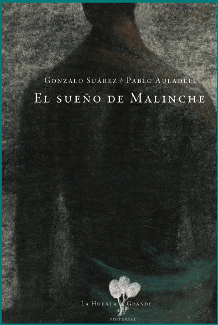 El sueño de Malinche, de Suárez, Gonzalo | portada del libro