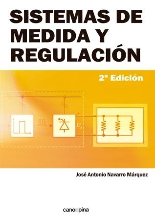 Sistemas de medida y regulación, de Navarro Márquez, José Antonio | portada del libro