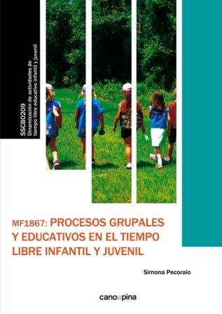 MF1867 Procesos grupales y educativos en el tiempo libre infantil y juvenil, de Pecoraio, Simona | portada del libro