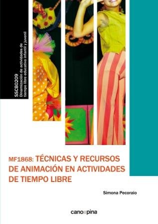 MF1868 Técnicas y recursos de animación en actividades de tiempo libre, de Pecoraio, Simona | portada del libro