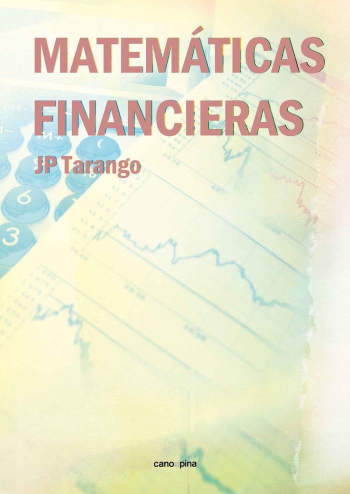 Matemáticas financieras, de Tarango Julián, José Pedro | portada del libro