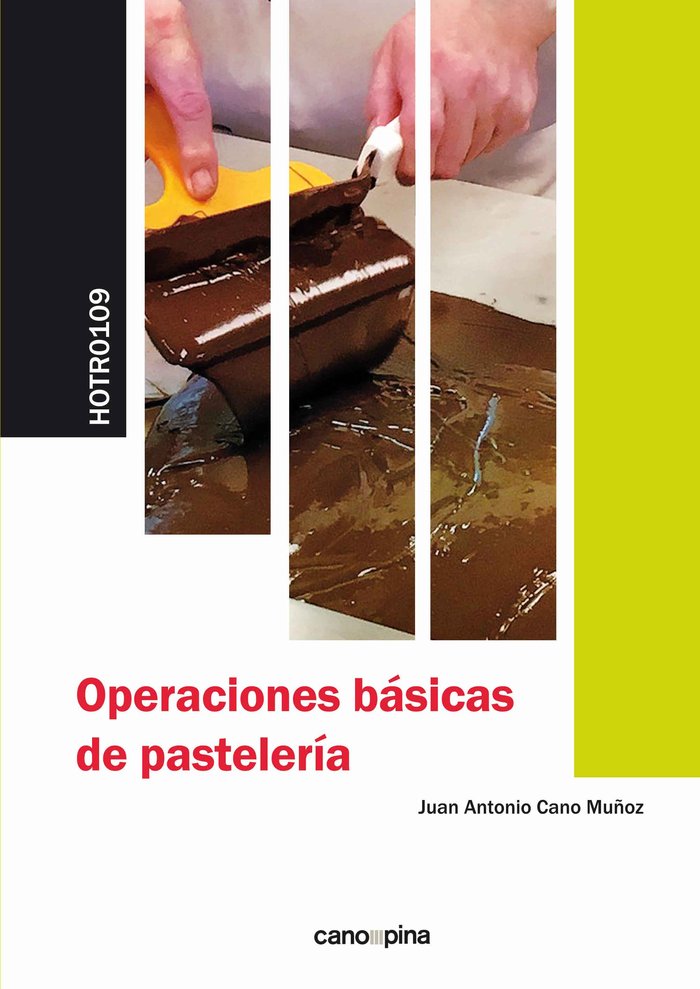 Operaciones básicas de pastelería, de Cano Muñoz, Juan Antonio | portada del libro