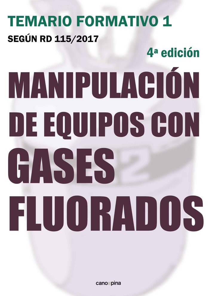 Manipulación de equipos con gases fluorados, de Cano Pina, José | portada del libro