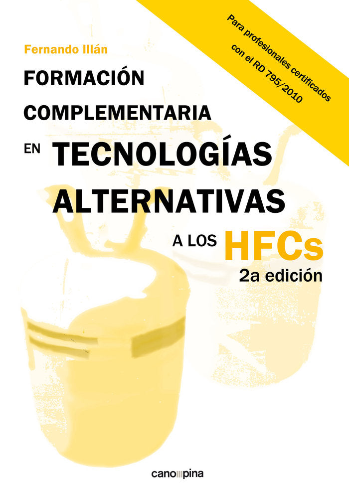 Formación complementaria en tecnologías alternativas a los HFCs, de Illán Gómez, Fernando | portada del libro