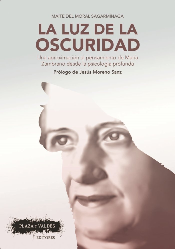 LA LUZ DE LA OSCURIDAD, de del Moral Sagarmínaga, Maite | portada del libro