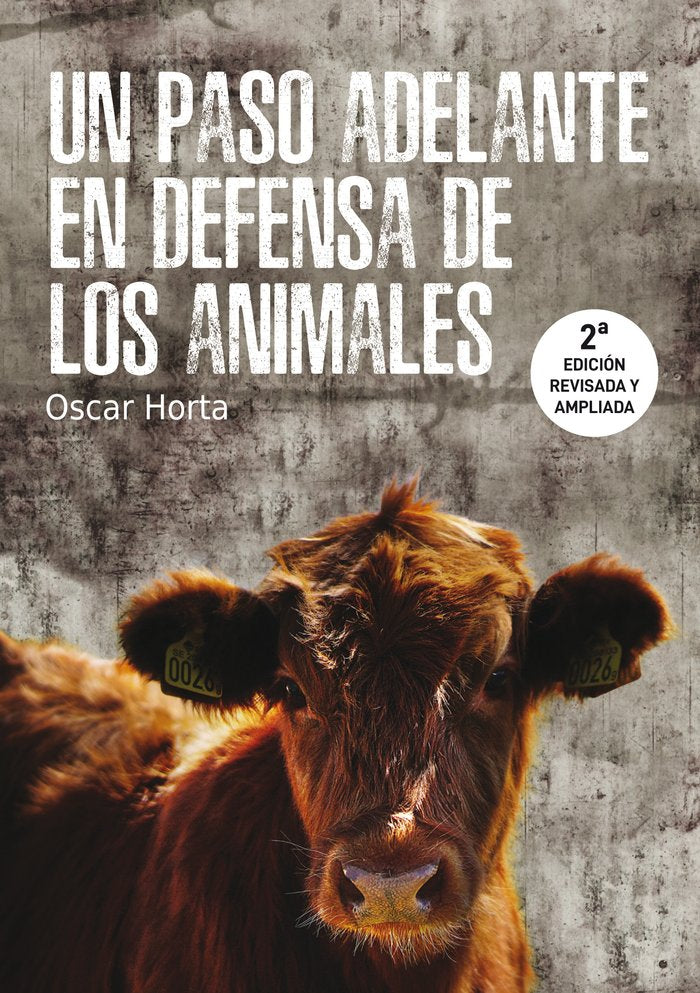 Un paso adelante en defensa de los animales, de HORTA ALVAREZ, OSCAR | portada del libro