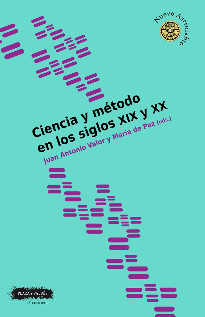 CIENCIA Y METODO EN LOS SIGLOS XIX Y XX, de JUAN ANTONIO VALOR Y Mª DE PAZ | portada del libro