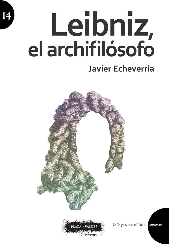 LEIBNIZ, EL ARCHIFILOSOFO, de JAVIER ECHEVERRIA | portada del libro