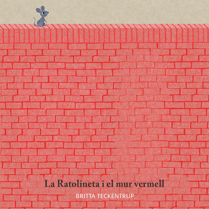 La ratolineta i el mur vermell, de Britta Teckentrup | portada del libro