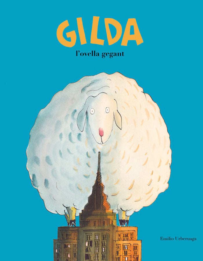 Gilda, l'ovella gegant, de Emilio Urberuaga | portada del libro