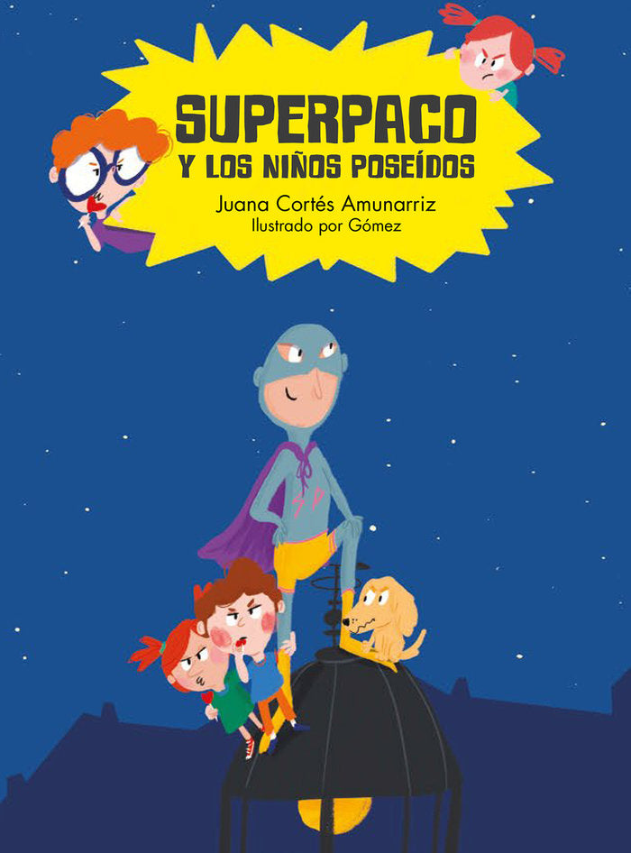 Superpaco y los niños poseídos, de Cortés Amunarriz, Juana | portada del libro