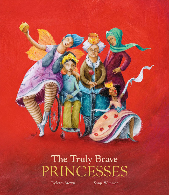 The Truly Brave Princesses, de Dolores Brown | portada del libro
