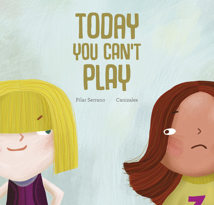 TODAY YOU CAN'T PLAY, de CANIZALES | portada del libro