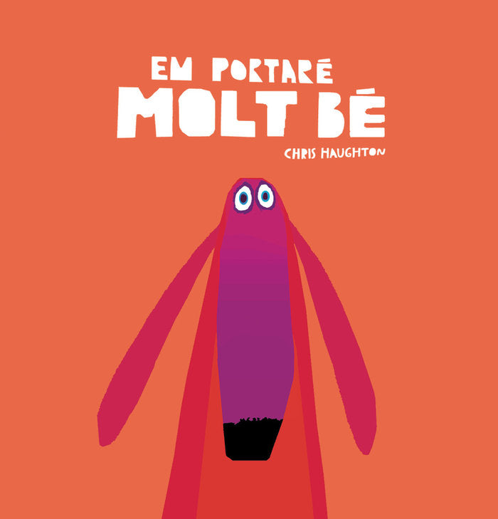 Em portaré molt bé, de Haughton, Chris | portada del libro