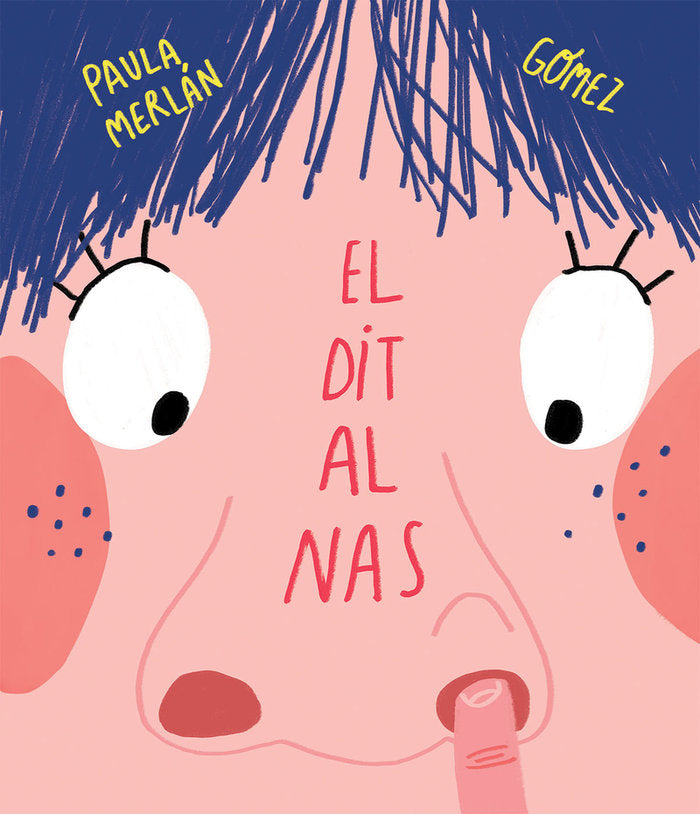 El dit al nas, de Merlán, Paula | portada del libro