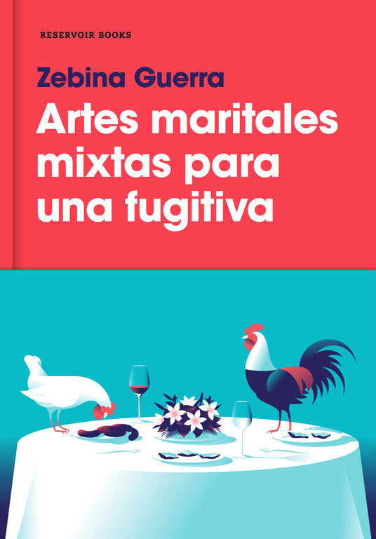Artes maritales mixtas para una fugitiva, de Guerra, Zebina | portada del libro