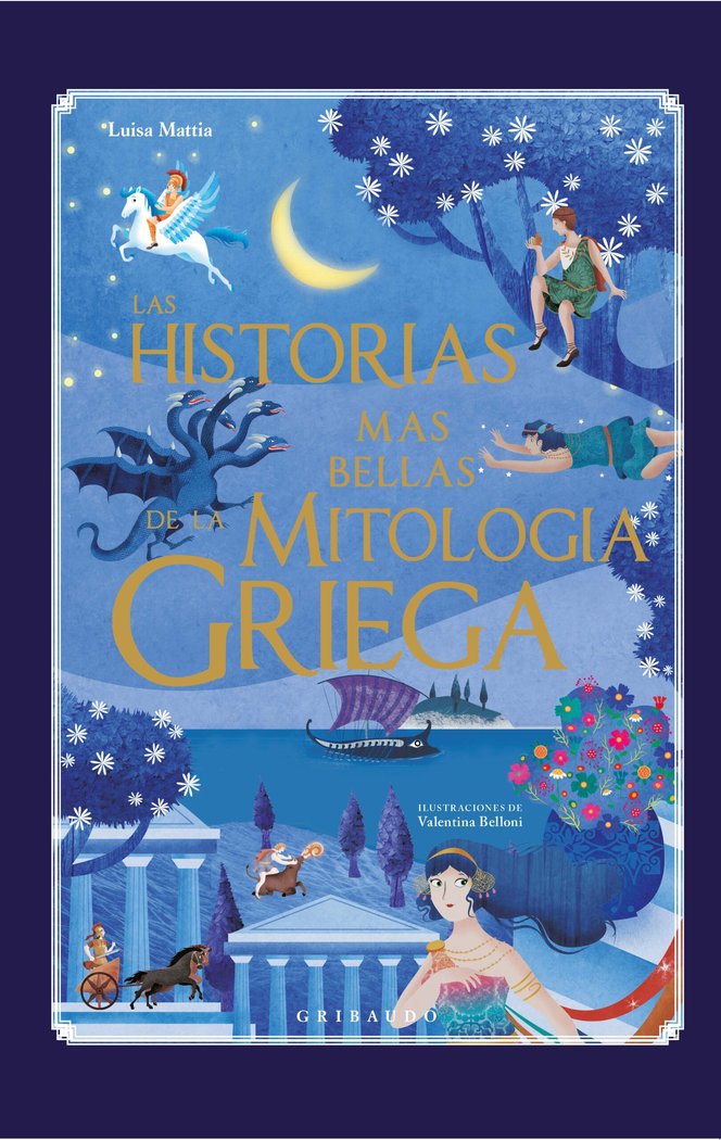 Las historias más bellas de la mitología griega, de Mattia, Luisa | portada del libro
