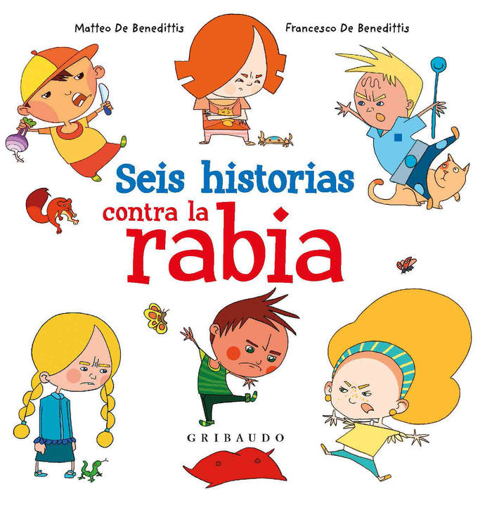 Seis historias contra la rabia, de De Benedittis, Matteo | portada del libro