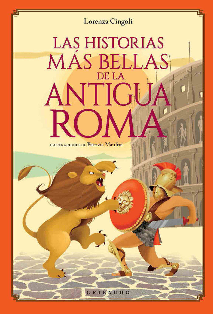 Las historias más bellas de la Antigua Roma, de Cingoli, Lorenza | portada del libro
