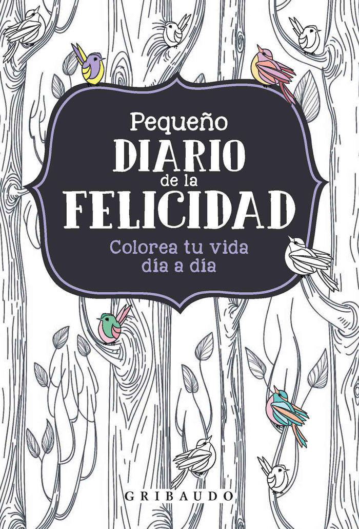Pequeño diario de la felicidad, de Anónimo | portada del libro